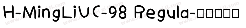 H-MingLiUC-98 Regula字体转换
